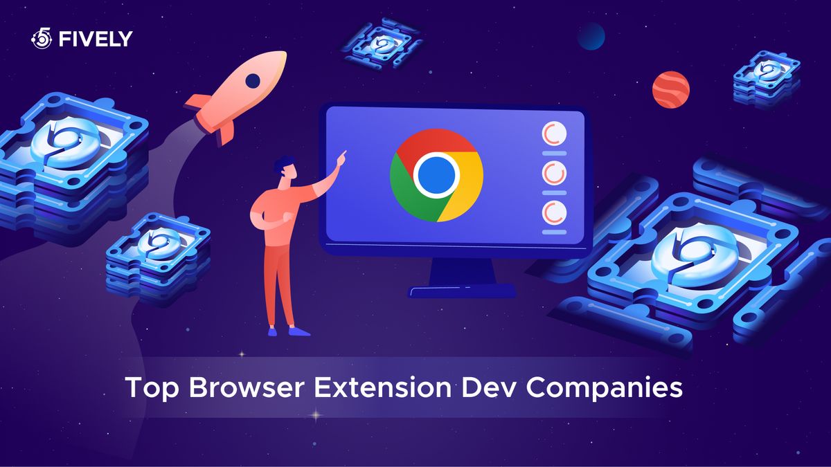 Top Browser Extension Development Companies to Watch in 2026