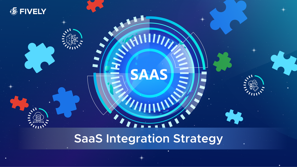 SaaS Integration Strategy: Best Practices for Connecting Your Cloud Stack