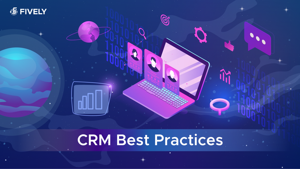 CRM Best Practices: 14 Ways to Build a System Your Team Actually Uses